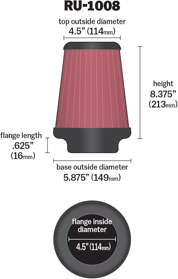 K&N High-Flow Original Lifetime Universal Clamp-On Air Filter: High Performance, Premium: Flange Diameter: 4.5 In, Filter Height: 8.375 In, Flange Length: 0.625 In, Shape: Round Tapered, RU-1008