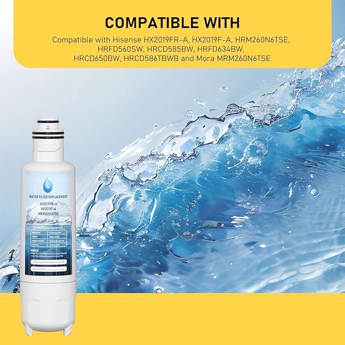HX2019F-A HX2019FR-A Water Filter Replacement, Compatible With Hisense HRM260N6TSE, HRFD560SW, HRCD585BW, HRFD634BW, HRCD650BW, HRCD586TBWB and Mora MRM260N6TSE