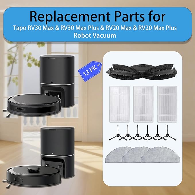 Replacement Parts Kit for Tapo RV30 Max & RV30 Max Plus & RV20 Max & RV20 Max Plus Robot Vacuum Accessories | Includes 1 Main Brush Roller, 6 Side Brushes, 3 Filters, 3 Mop Pads (13 Pack)